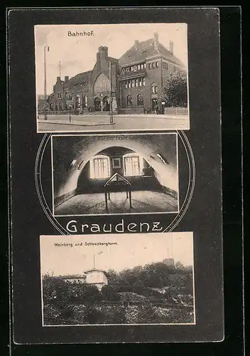AK Graudenz, Bahnhof, Weinberg und Schlossbergturm