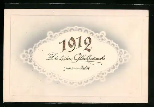 AK Jahreszahl 1912, Die besten Glückwünsche