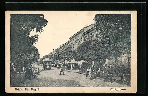 AK Braila, Strassenbahn in der Königsstrasse