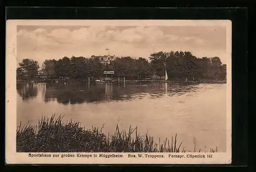 AK Berlin-Müggelheim, Gasthaus-Sporthaus zur grossen Krampe, Bes. W. Troppens