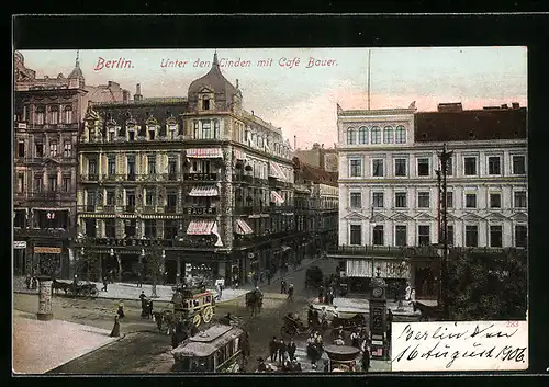 AK Berlin, Unter den Linden mit Cafe Bauer