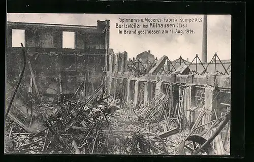 AK Burtzweiler bei Mülhausen, Spinnerei- u. Weberei-Fabrik Kumpe & Co. in Brand geschossen 1914