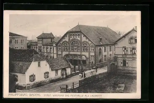 AK Philippsburg /Baden, Städtisches Warmbad und Festhalle als Lazarett aus der Vogelschau