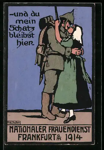 Künstler-AK sign. Frieda Blanca von Joeden: Frankfurt, Nationaler Frauendienst 1914, Soldat beim Abschied