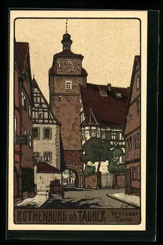 Steindruck-AK Rothenburg o. T., Strassenwinkel am Weissen Turm