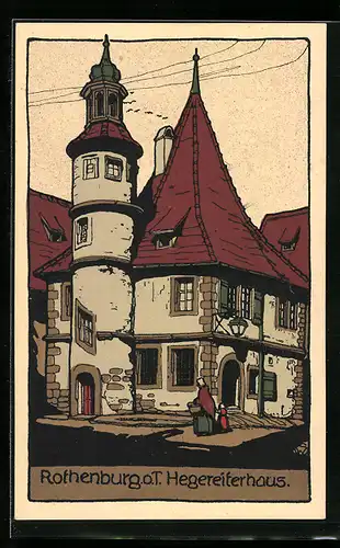 Steindruck-AK Rothenburg o. T., Hegereiterhaus