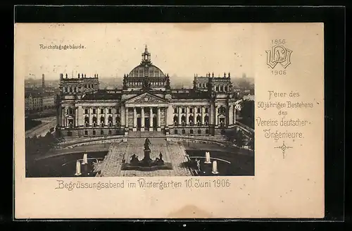 AK Berlin-Tiergarten, Feier des 50 jährigen Bestehens des Vereins deutscher Ingenieure 1906, Reichstagsgebäude
