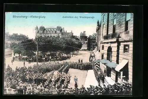 AK Strassburg, Kleberplatz, Aufziehen der Wachtparade