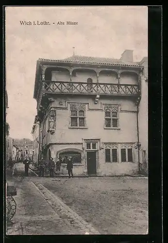 AK Wich i. Lothr., Alte Münze