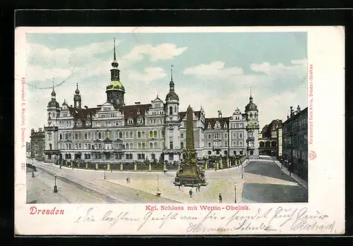 AK Dresden, Kgl. Schloss mit Wettin-Obelisk