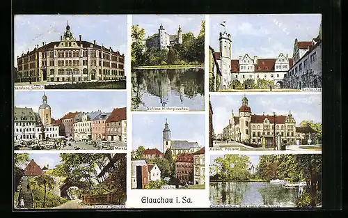 AK Glauchau i. Sa., Pestalozzi-Schule, Schloss Hinterglauchau, Tunnel d. Schulstr. Kaiserl. Postamt, Gründelteich