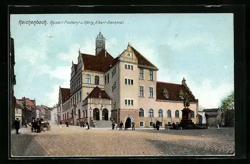 AK Reichenbach, Kaiserl. Postamt & König Albert-Denkmal