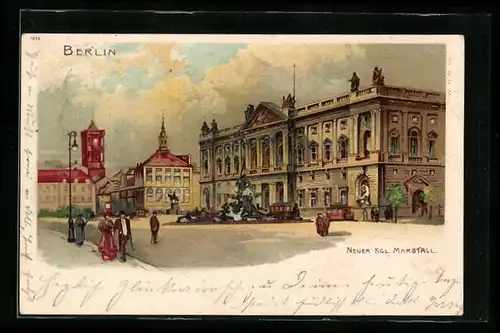 Lithographie Berlin, Neuer Königlicher Marstall