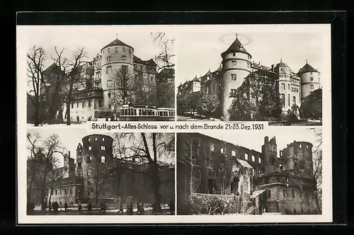 AK Stuttgart, Altes Schloss vor und nach dem Brand 21.-23.12.1931