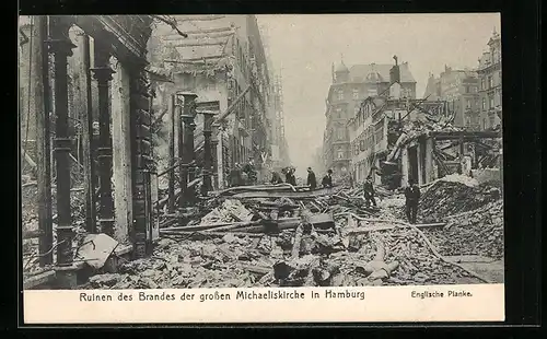 AK Hamburg-Neustadt, Ruinen des Brandes der grossen Michaeliskirche, Englische Planke