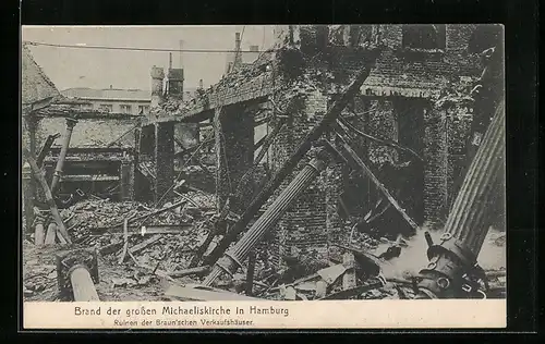 AK Hamburg-Neustadt, Brand der grossen Michaeliskirche, Ruinen der Braunschen Verkaufshäuser