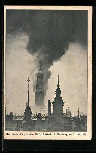 AK Hamburg-Neustadt, Brand der grossen Michaeliskirche, 3. Juli 1906