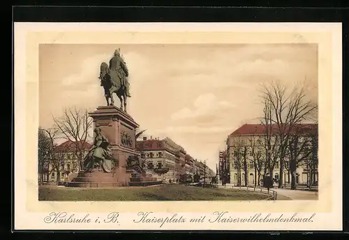 AK Karlsruhe, Kaiserplatz mit Kaiser Wilhelm Denkmal