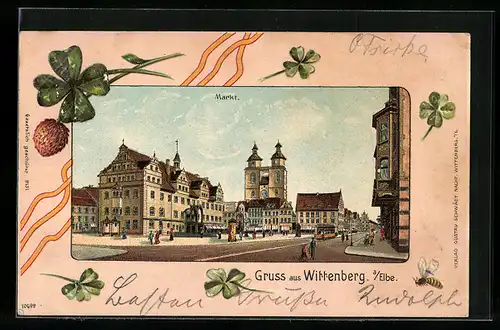 Präge-Lithographie Wittenberg /Elbe, Markt mit Strasse und Strassenbahn, Kleeblätter