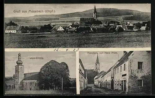AK Moosbach /Obpf., Strassenpartie mit Handlung Prem, Wies-Kirche, Ortspanorama