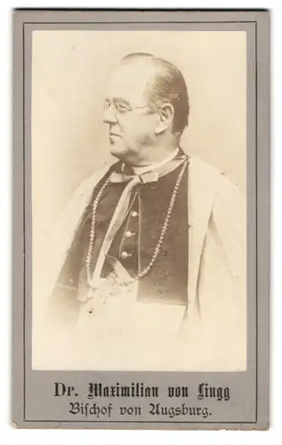 Fotografie Fotograf unbekannt, Augsburg, Dr. Maximilian von Lingg, Bischof von Augsburg