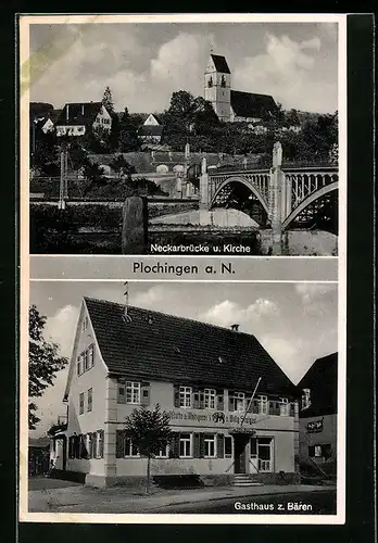 AK Plochingen a. N., Gasthaus z. Bären, Neckarbrücke und Kirche