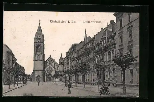 AK Königshofen, Lotharstrasse, L`Église, Promeneurs