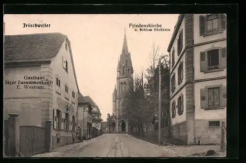 AK Fröschweiler, Gasthaus Jäger Zusammenkunft, Friedenskirche und Schloss Dürkheim