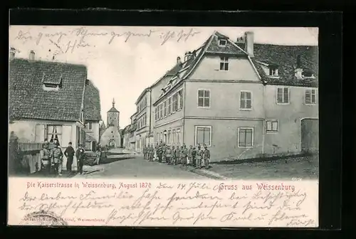AK Weissenburg, Kaiserstrasse mit Kirche und Soldaten, August 1870