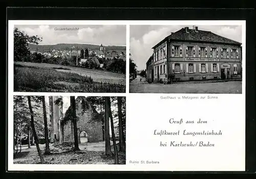 AK Langensteinbach bei Karlsruhe, Gesamtansicht, Gasthaus und Metzgerei zur Sonne, Ruine St. Barbara