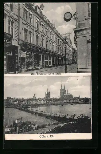 AK Köln a. Rh., Hotel Belgischer Hof, Uferpartie mit Kirche