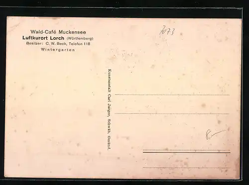 AK Lorch /Württemberg, Wald-Café Muckensee, Bes.: C. W. Beck