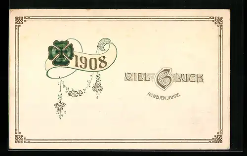 AK Kleeblatt mit Jahreszahl 1908