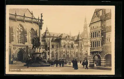AK Bremen, Marktplatz mit Kaiser Wilhelm-Denkmal