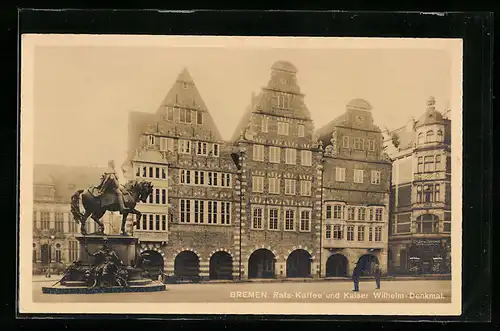 AK Bremen, Rats-Kaffee und Kaiser Wilhelm-Denkmal