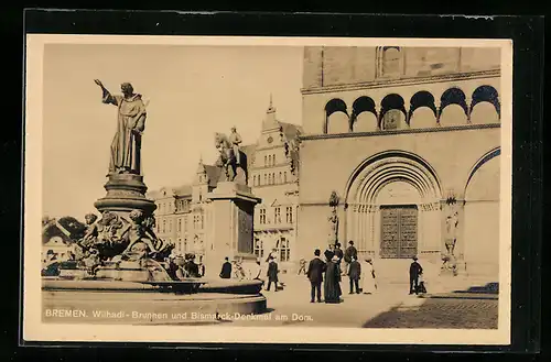 AK Bremen, Wilhadi-Brunnen und Bismarck-Denkmal