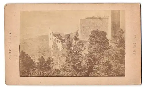 Fotografie unbekannter Fotograf, Ansicht Baden-Baden, die Ruine des alten Schloss, 1876