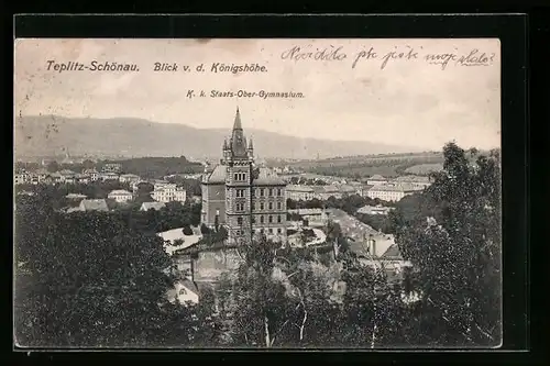 AK Teplitz-Schönau, Blick von der Königshöhe, K. k. Staats-Ober-Gymnasium