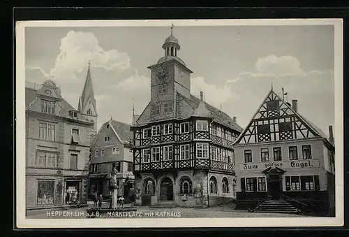 AK Heppenheim a. d. B., Marktplatz mit Gasthaus Zum gold`nen Engel und Rathaus