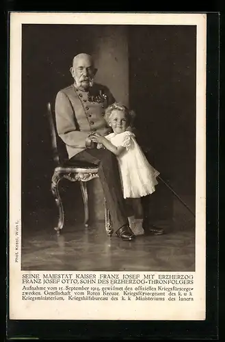 AK Kaiser Franz Josef I. von Österreich in Uniform mit Erzherzog Franz Joseph Otto 1914, Rotes Kreuz