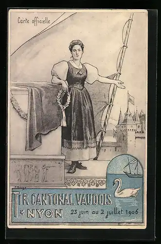 AK Nyon, Tir Cantonal Vaudois 1906, Frau mit Kranz lädt zum Schützenfest ein