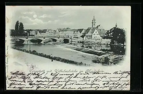 Mondschein-AK Stuttgart, Cannstatt, Blick auf die Wilhelmsbrücke und zum Kirchturm