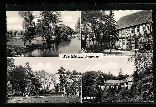 AK Sehlde a. d. Innerste, vor dem Pfarrhaus, an der Innerste, auf dem Spielplatz, das Jägerhaus