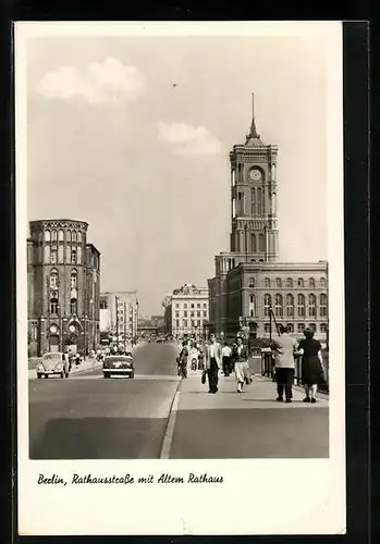 AK Berlin, Rathausstrasse mit altem Rathaus