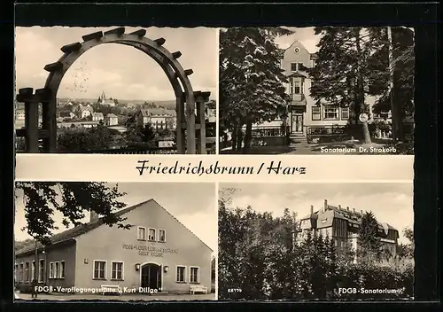 AK Friedrichsbrunn /Harz, Sanatorium Dr. Strokorb, FDGB-Verpflegungsstätte Kurt Dillge