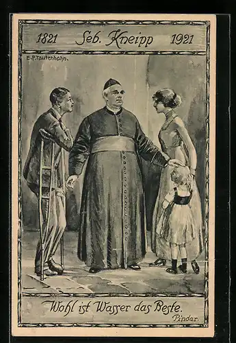 Künstler-AK Sebastian Kneipp, 1921, Wohl ist Wasser das Beste.