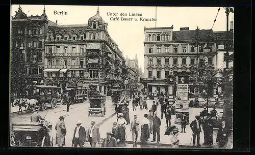 AK Berlin, Unter den Linden mit Café Bauer und Kranzler