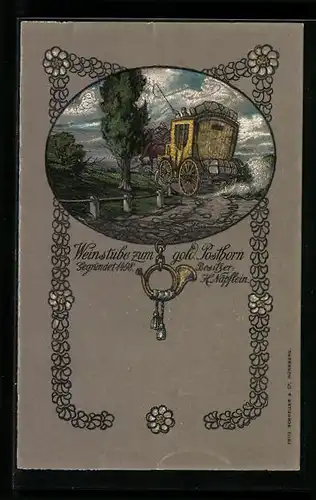 AK Nürnberg, Gaststätte und Weinstube Goldenes Posthorn, Postkutsche auf der Landstrasse