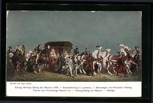 AK Landshut, Landshuter Hochzeit, Historisches Festspiel, Einzug Herzog Georg des Reichen 1475, Brauteinholung