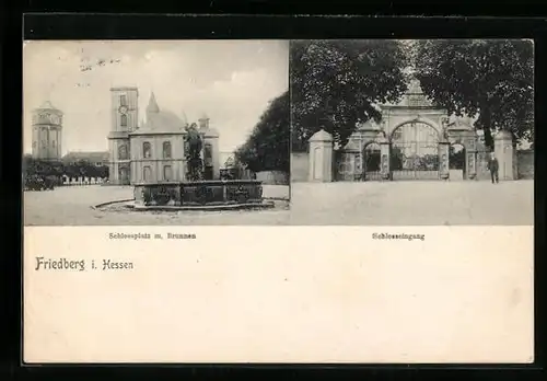 AK Friedberg i. Hessen, Schlossplatz mit Brunnen, Schlosseingang